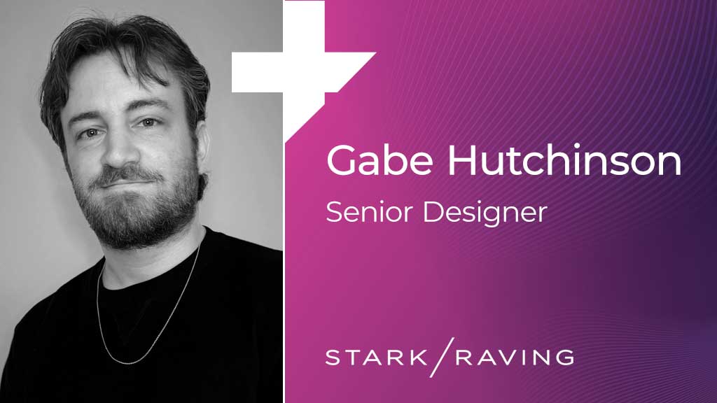 Stark / Raving Health Expands Clinical Trial Marketing Team with Addition of Senior Designer Gabe Hutchinson