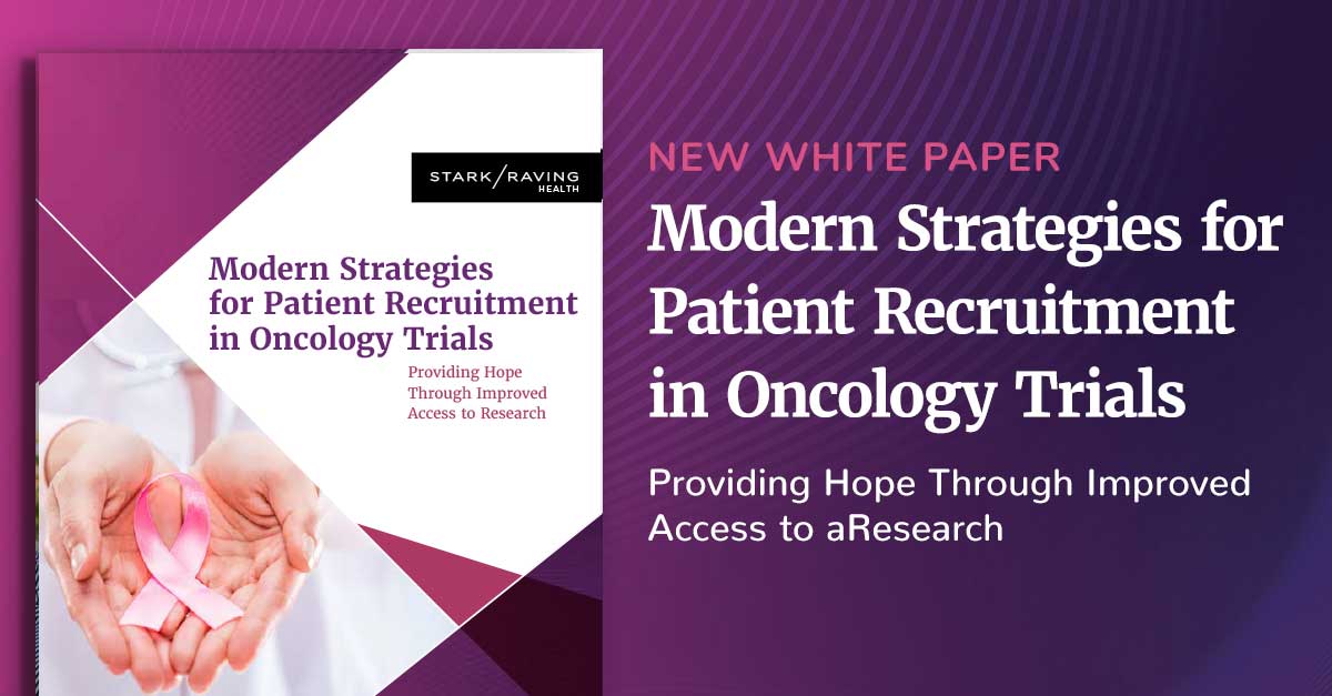 Stark / Raving Health Releases Comprehensive Framework for Modernizing Oncology Trial Patient Recruitment